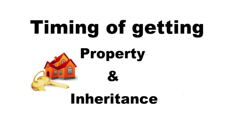 Timing of getting Property & Inheritance