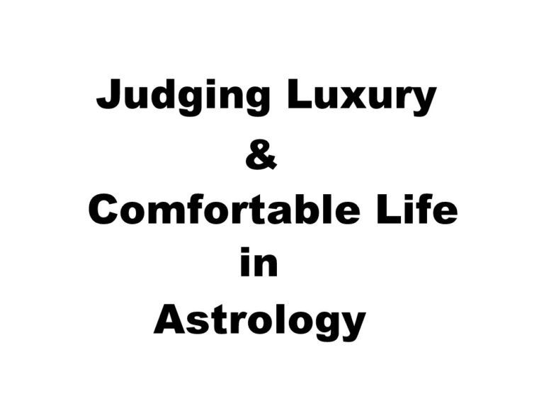 Judging Your Luxury & Comfortable Life in Astrology