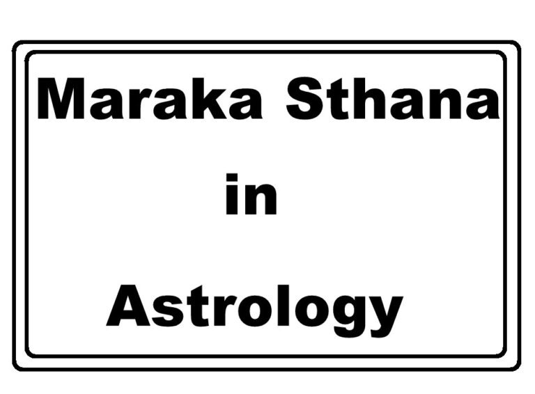 Maraka Sthana and Maraka Planets in your Astrological Chart