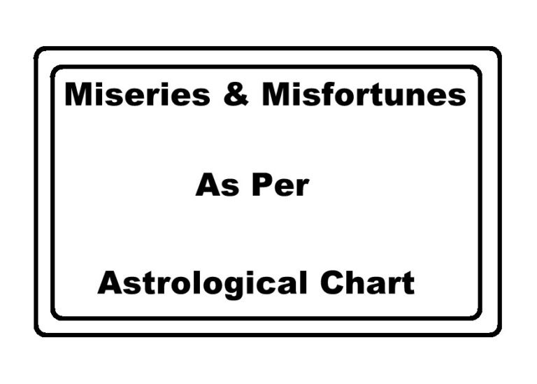Miseries & Misfortunes as per Astrological Chart