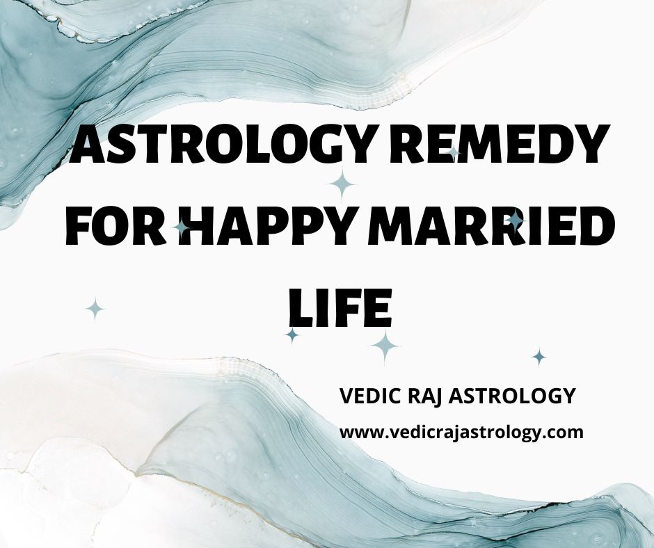 astrological remedies for happy married life