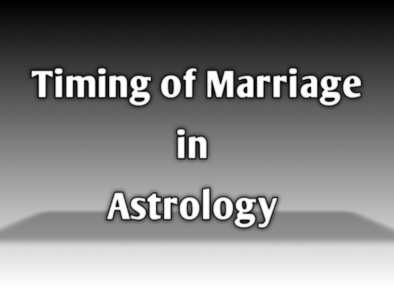 Timing of Marriage in Astrology