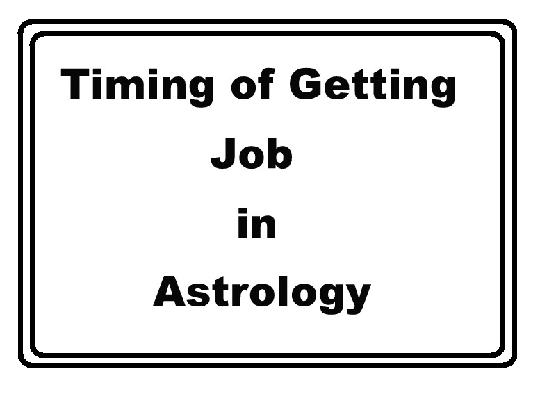 Timing of Getting Job in Astrology