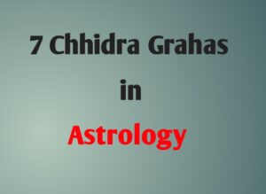 Sapta Chhidra Grahas in Astrology