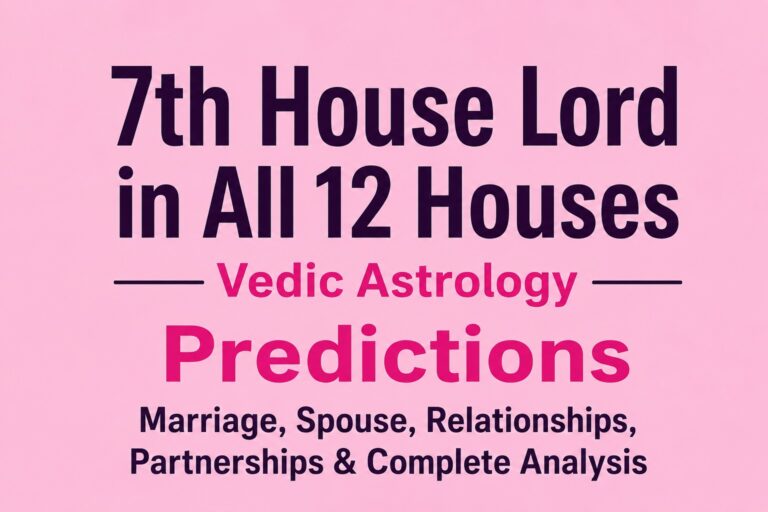 7th house lord in all 12 houses vedic astrology predictions for marriage spouse relationships and partnerships